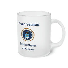 Load image into Gallery viewer, Proud Veteran - U.S.A.F. - Frosted Glass Mug
