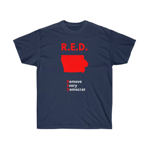 Iowa - R.E.D. = Remove Every Democrat - Unisex Ultra Cotton Tee