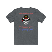 Load image into Gallery viewer, Back Print. Left Vs. Right. Liberalism vs. Conservatism. &quot;Heed my warnings Mateys.&quot; Unisex Jersey Short Sleeve Tee
