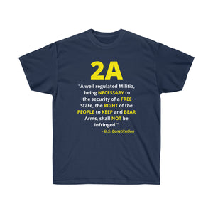 2A - 2nd Amendment: U.S. Constitution Quote - Unisex Ultra Cotton Tee