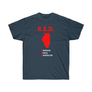 Illinois - R.E.D. = Remove Every Democrat - Unisex Ultra Cotton Tee