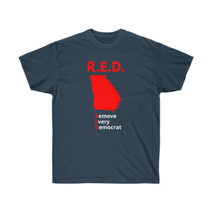 Georgia - R.E.D. = Remove Every Democrat - Unisex Ultra Cotton Tee