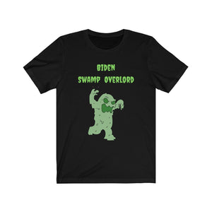 Biden. "Swamp Overlord."  Unisex Jersey Short Sleeve Tee