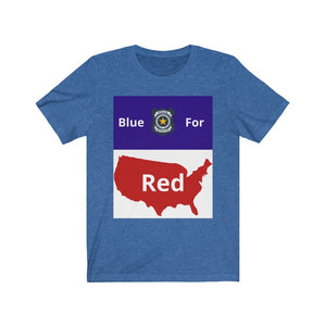 Police.  "Blue for Red."  Unisex Jersey Short Sleeve Tee