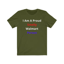 Load image into Gallery viewer, &quot;Smelly Walmart People.&quot;  Unisex Jersey Short Sleeve Tee
