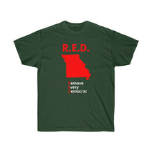 Load image into Gallery viewer, Missouri - R.E.D. = Remove Every Democrat - Unisex Ultra Cotton Tee
