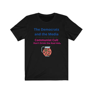 "Democrats and Media.  Communist Cult"  Unisex Jersey Short Sleeve Tee