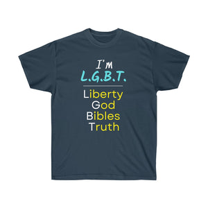 LGBT - Liberty, God, Bibles, Truth - Unisex Ultra Cotton Tee