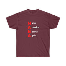 Load image into Gallery viewer, Woke. Maga. MANA - Make America Normal Again. Unisex Ultra Cotton Tee
