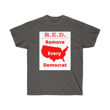 Load image into Gallery viewer, USA - White Background - R.E.D. = Remove Every Democrat - Unisex Ultra Cotton Tee
