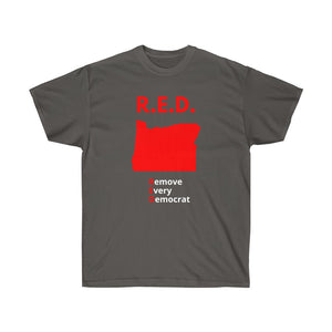 Oregon - R.E.D. = Remove Every Democrat - Unisex Ultra Cotton Tee