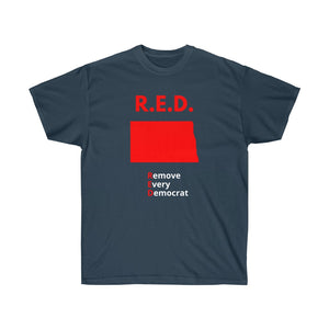 North Dakota - R.E.D. = Remove Every Democrat - Unisex Ultra Cotton Tee