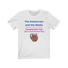 Load image into Gallery viewer, &quot;Democrats and Media.  Communist Cult&quot;  Unisex Jersey Short Sleeve Tee
