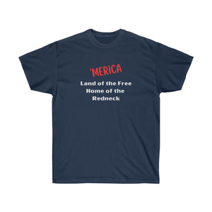 'Merica - Land of the Free Home of the Redneck