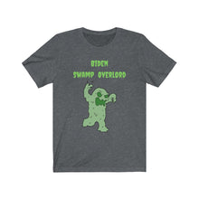 Load image into Gallery viewer, Biden. &quot;Swamp Overlord.&quot;  Unisex Jersey Short Sleeve Tee
