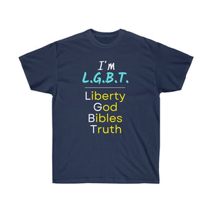 LGBT - Liberty, God, Bibles, Truth - Unisex Ultra Cotton Tee