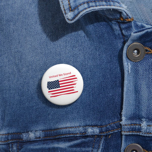 "United We Stand" Tattered Flag Custom Pin Buttons