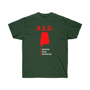 Alabama - R.E.D. = Remove Every Democrat - Unisex Ultra Cotton Tee