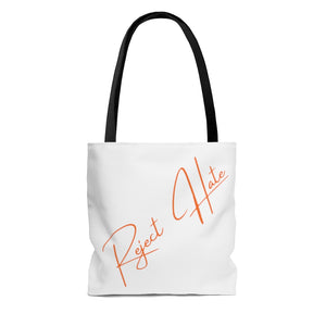 "Reject Hate. Orange."  AOP Tote Bag